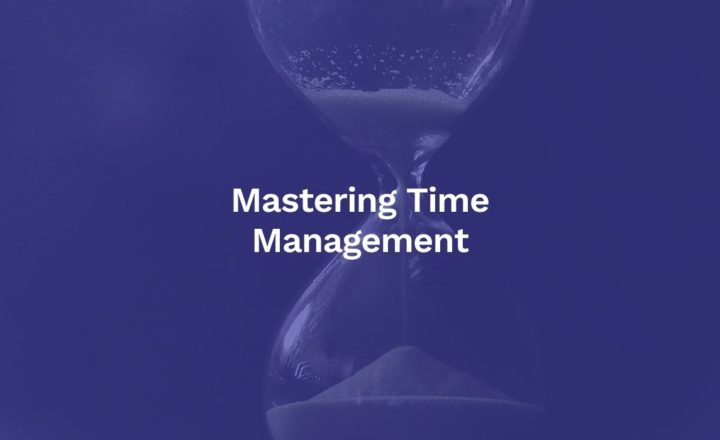 Mastering Time Management